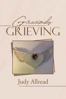 Paperback Graciously Grieving Book