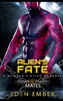 Paperback Alien's Fate: A SciFi Alien Romance Book