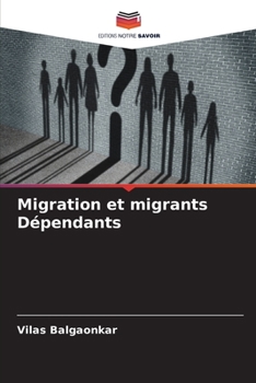 Paperback Migration et migrants Dépendants [French] Book