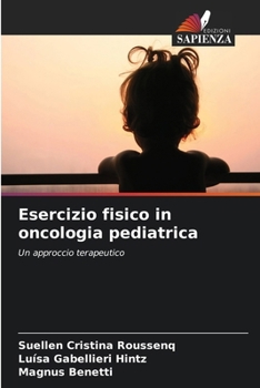 Paperback Esercizio fisico in oncologia pediatrica [Italian] Book
