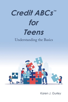 Paperback Credit Abcs for Teens: Understanding the Basics Book