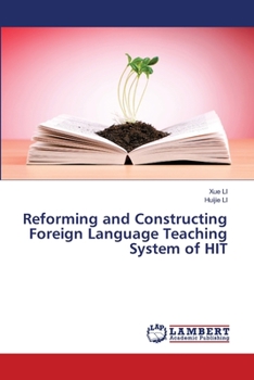 Paperback Reforming and Constructing Foreign Language Teaching System of HIT Book