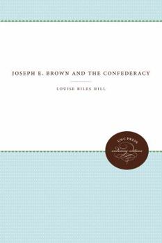 Paperback Joseph E. Brown and the Confederacy Book