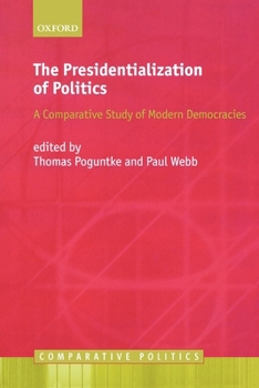Paperback The Presidentialization of Politics: A Comparative Study of Modern Democracies Book