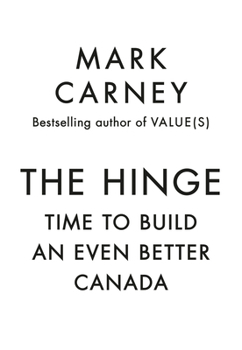 Hardcover The Hinge: Time to Build an Even Better Canada Book