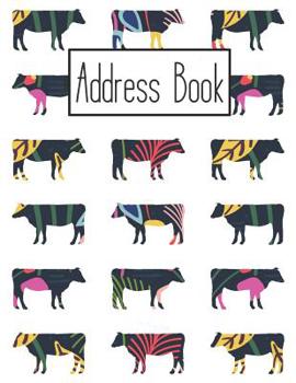 Address Book: Cute Cow Addresses Book with Names, Address, Birthday, Phone Number, Work, Email, Social Media and Notes