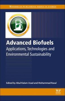 Paperback Advanced Biofuels: Applications, Technologies and Environmental Sustainability Book
