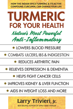 Paperback Turmeric for Your Health: Nature's Most Powerful Anti-Inflammatory Book