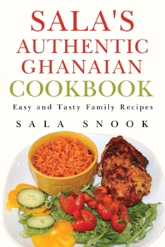 Paperback Sala's Authentic Ghanaian Cookbook Book