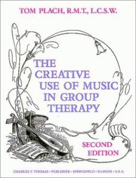 Paperback The Creative Use of Music in Group Therapy Book