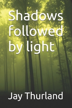 Paperback Shadows followed by light Book