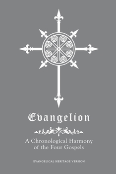 Paperback Evangelion: A Chronological Harmony of the Four Gospels Book