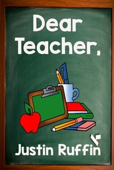 Paperback Dear Teacher: A Deeper Look at the Gift of Teaching Book