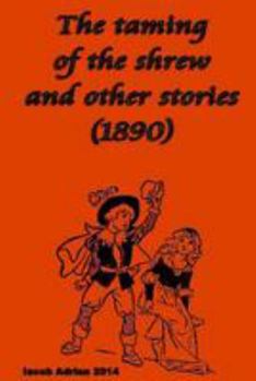 The Taming of the Shrew and Other Stories