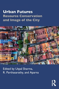 Paperback Urban Futures: Resource Conservation and Image of the City Book