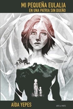 Paperback Mi pequeña Eulalia en una patria sin dueño [Spanish] Book