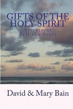 Paperback Gifts of the Holy Spirit: Scriptures Tell the Story Book