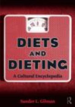Diets and Dieting  A Cultural Encyclopedia