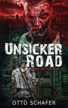Paperback Unsicker Road: A Zombie Apocalypse Thriller Book