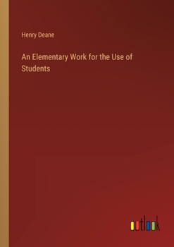 Paperback An Elementary Work for the Use of Students Book