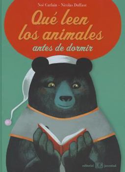 Hardcover Que Leen Los Animales Antes de Dormir [Spanish] Book