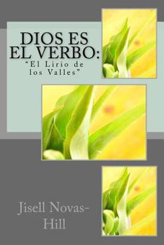 Paperback Dios es el Verbo: El Lirio De Los Valles [Spanish] Book