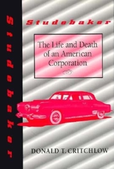 Hardcover Studebaker: The Life and Death of an American Corporation Book