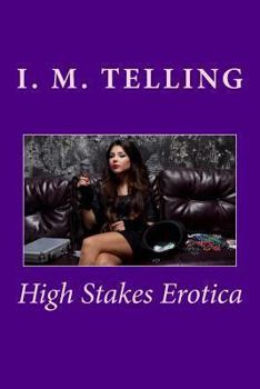 Paperback High Stakes Erotica: The Complete Series Book