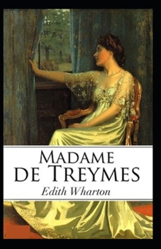 Paperback Madame de Treymes: Illustrated Edition Book