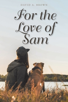 Paperback For the Love of Sam Book