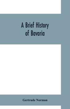 Paperback A brief history of Bavaria Book
