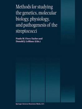 Paperback Methods for Studying the Genetics, Molecular Biology, Physiology, and Pathogenesis of the Streptococci Book