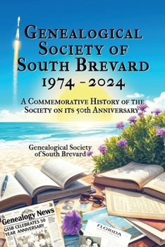 Paperback Genealogical Society of South Brevard 1974-2024 Book