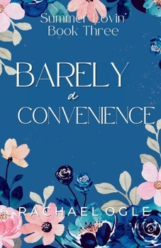 Barely a Convenience (Summer Lovin')