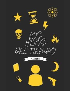 Paperback Los Hijos del Tiempo [Spanish] Book