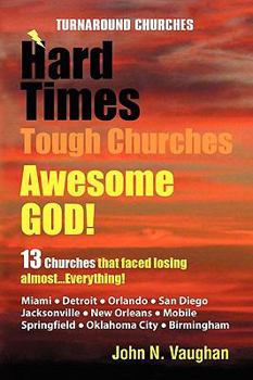 Paperback Hard Time Tough Churches Awesome God! Book