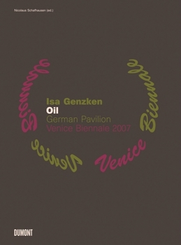 Hardcover ISA Genzken: Oil: German Pavilion in Venice 2007 Book
