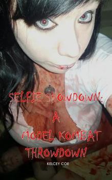 SELFIE SHOWDOWN: A MODEL KOMBAT THROWDOWN
