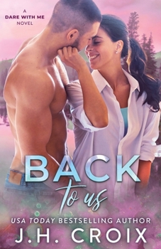 Back To Us - Book #4 of the Dare With Me