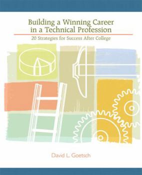 Paperback Building a Winning Career in a Technical Profession: 20 Strategies for Success After College Book