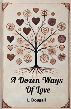 Paperback A Dozen Ways Of Love Book