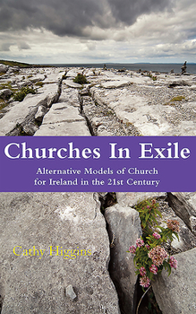 Paperback Churches in Exile: Alternative Models of Church for Ireland in the 21st Century Book
