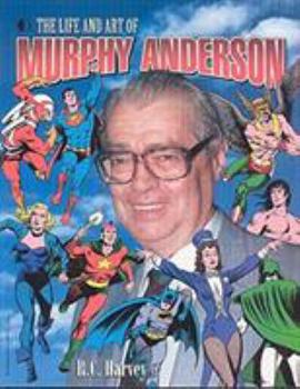 Paperback The Life and Art of Murphy Anderson Book