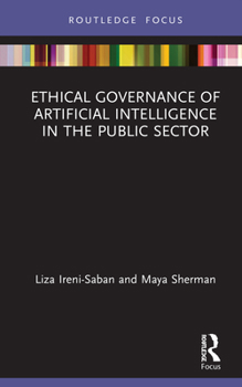 Hardcover Ethical Governance of Artificial Intelligence in the Public Sector Book