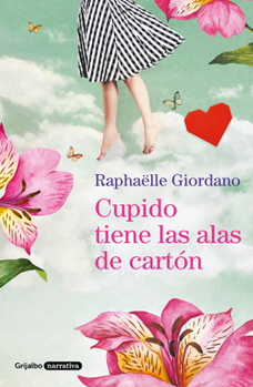 Paperback Cupido Tiene Las Alas de Cartón / Cupid Has Cardboard Wings [Spanish] Book