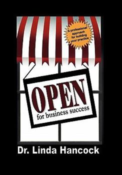 Paperback Open for Business Success: A Professional Approach for Building Your Practice Book