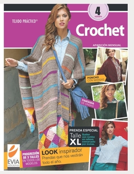 Tejido práctico. Crochet 4: Look inspirador. Prendas que nos vestirán todo el año