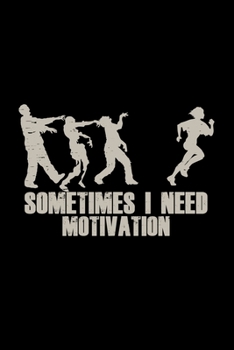 Paperback Sometimes I need motivation: 6x9 Jogging - dotgrid - dot grid paper - notebook - notes Book