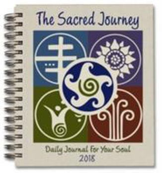 Spiral-bound The Sacred Journey, Daily Journal For Your Soul, 2018 Book