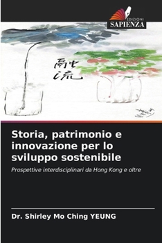 Storia, patrimonio e innovazione per lo sviluppo sostenibile